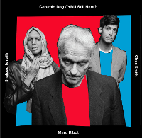#3 - Marc Ribot's Ceramic Dog - YRU Still Here Marc Ribot's Ceramic Dog - YRU Still Here