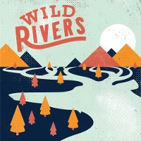 #3 - Wild Rivers - Wild Rivers Wild Rivers - Wild Rivers