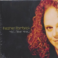 #3 - Heather Bambrick - You'll Never Know Heather Bambrick - You'll Never Know