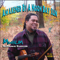 #5 - Mwalim DaPhunkee Professor - Awakened By A Noon Day Sun Mwalim DaPhunkee Professor - Awakened By A Noon Day Sun