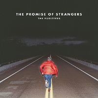 #4 - The Fugitives - The Promise of Strangers The Fugitives - The Promise of Strangers