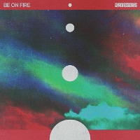 #2 - Chrome Sparks - Be On Fire Chrome Sparks - Be On Fire