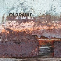 #8 - Adam Hill - Old Paint Adam Hill - Old Paint