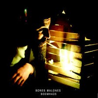 #18 - Bones Malones - Boomhaus Bones Malones - Boomhaus
