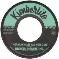 #1 - Broken Hearts Inc. - Please Don't Walk Away b/w Heartache (Is All You Get) Broken Hearts Inc. - Please Don't Walk Away b/w Heartache (Is All You Get)