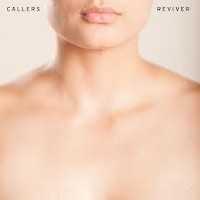 #24 - Callers - Reviver Callers - Reviver