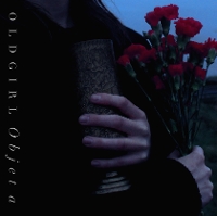 #3 - Old Girl - Objet a Old Girl - Objet a