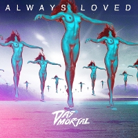 #2 - Das Mortal - Always Loved Das Mortal - Always Loved