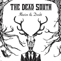 #1 - The Dead South - Illusion and Doubt The Dead South - Illusion and Doubt