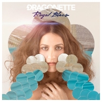 #3 - Dragonette - Royal Blues Dragonette - Royal Blues