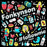 #5 - Fonkynson - #followme Fonkynson - #followme