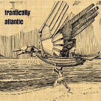 #2 - Frantically Atlantic - Frantically Atlantic Frantically Atlantic - Frantically Atlantic