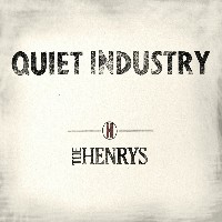 #3 - The Henrys - Quiet Industry The Henrys - Quiet Industry
