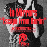 #4 - In Mirrors - Escape From Berlin In Mirrors - Escape From Berlin