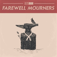 #3 - Farewell Mourners - Farewell Mourners Farewell Mourners - Farewell Mourners