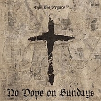 #4 - CyHi the Prynce - No Dope On Sundays CyHi the Prynce - No Dope On Sundays
