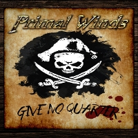 #3 - Primal Winds - Give No Quarter Primal Winds - Give No Quarter