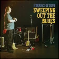 #2 - 5 Shades Of Blue - Sweeping Out The Blues 5 Shades Of Blue - Sweeping Out The Blues