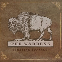 #5 - The Wardens - Sleeping Buffalo The Wardens - Sleeping Buffalo