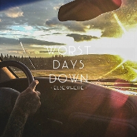 #2 - Worst Days Down - Elsewhere Worst Days Down - Elsewhere