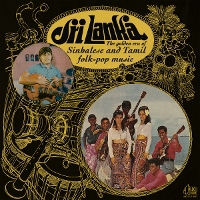 #3 - Various - Sri Lanka: The Golden Era of Sinhalese & Tamil Folk-pop Music Various - Sri Lanka: The Golden Era of Sinhalese & Tamil Folk-pop Music