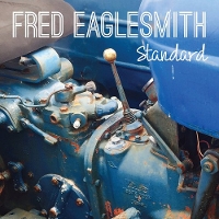 #12 - Fred Eaglesmith - Standard Fred Eaglesmith - Standard