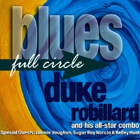 #1 - Duke Robillard - Blues Full Circle Duke Robillard - Blues Full Circle