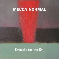 #9 - Mecca Normal - Empathy for the Evil Mecca Normal - Empathy for the Evil