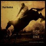 #5 - Paul Reddick - Ride The One Paul Reddick - Ride The One