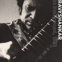 #4 - Ravi Shankar - In Hollywood, 1971 Ravi Shankar - In Hollywood, 1971