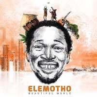 #4 - Elemotho - Beautiful World Elemotho - Beautiful World