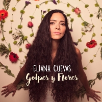 #3 - Eliana Cuevas - Golpes y Flores Eliana Cuevas - Golpes y Flores