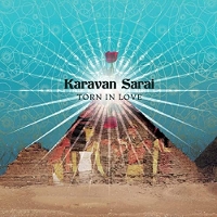 #3 - Karavan Sarai - Torn In Love Karavan Sarai - Torn In Love