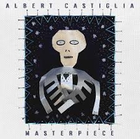 #5 - Albert Castiglia - Masterpiece Albert Castiglia - Masterpiece