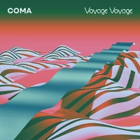 #5 - Coma - Voyage Voyage Coma - Voyage Voyage