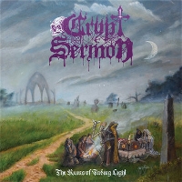 #7 - Crypt Sermon - The Ruins of Fading Lights Crypt Sermon - The Ruins of Fading Lights
