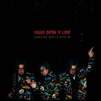 #7 - Young Satan In Love - Dancing With A Goblin Young Satan In Love - Dancing With A Goblin