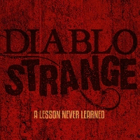#5 - Diablo Strange - A Lesson I Never Learned Diablo Strange - A Lesson I Never Learned