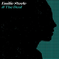 #3 - Emilie Steele and the Deal - Emilie Steele and the Deal Emilie Steele and the Deal - Emilie Steele and the Deal