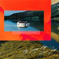 #2 - Future Islands - As Long As You Are Future Islands - As Long As You Are