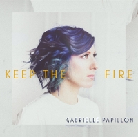 #1 - Gabrielle Papillon - Keep The Fire Gabrielle Papillon - Keep The Fire
