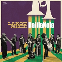 #5 - Lakou Mizik - HaitiaNola Lakou Mizik - HaitiaNola