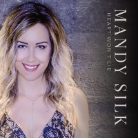 #4 - Mandy Silk - Heart Won't Lie Mandy Silk - Heart Won't Lie