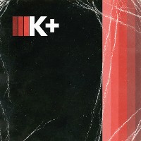 #2 - Kilo Kish - K+ Kilo Kish - K+