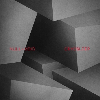 #9 - Null And Void - Cryosleep Null And Void - Cryosleep