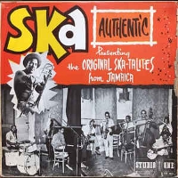 #6 - Original Skatalites and Friends - Ska Authentic Original Skatalites and Friends - Ska Authentic