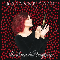 #5 - Rosanne Cash - She Remembers Everything Rosanne Cash - She Remembers Everything