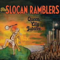 Slocan Ramblers - Queen City Jubilee