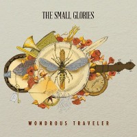The Small Glories - Wondrous Traveller