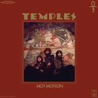 #1 - Temples - Hot Motion Temples - Hot Motion